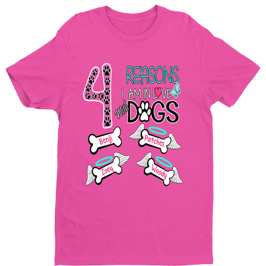 "(Number) Reasons I Am In Love With Dogs" Custom T-Shirt (70% OFF Today)
