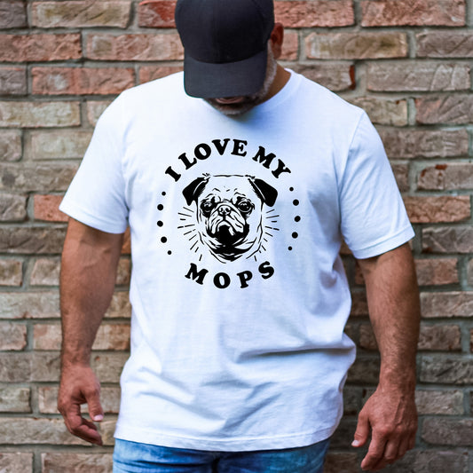 I Love My Mops - Unisex Tee