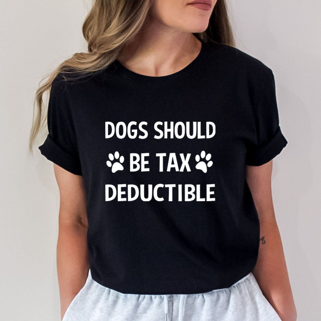 Dogs Should Be Tax Deductible - Bella Canvas