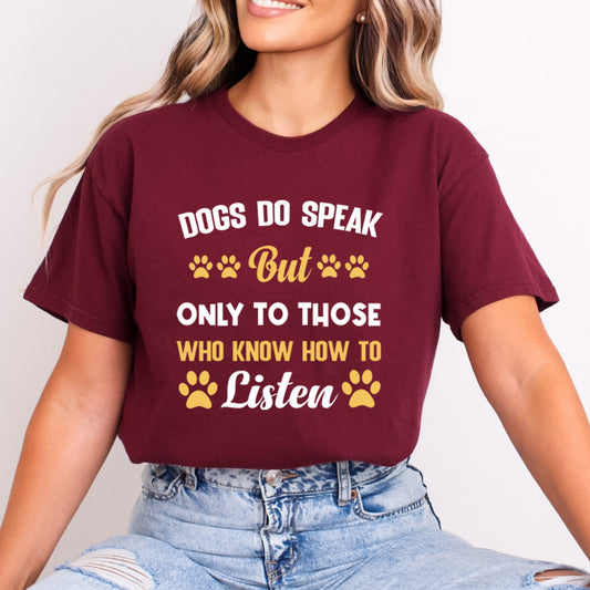 Dogs Do Speak - Bella canvas
