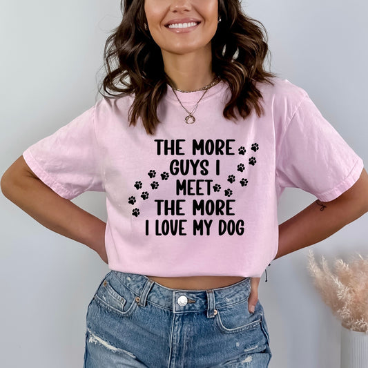 The More Guys I Meet - Bella canvas