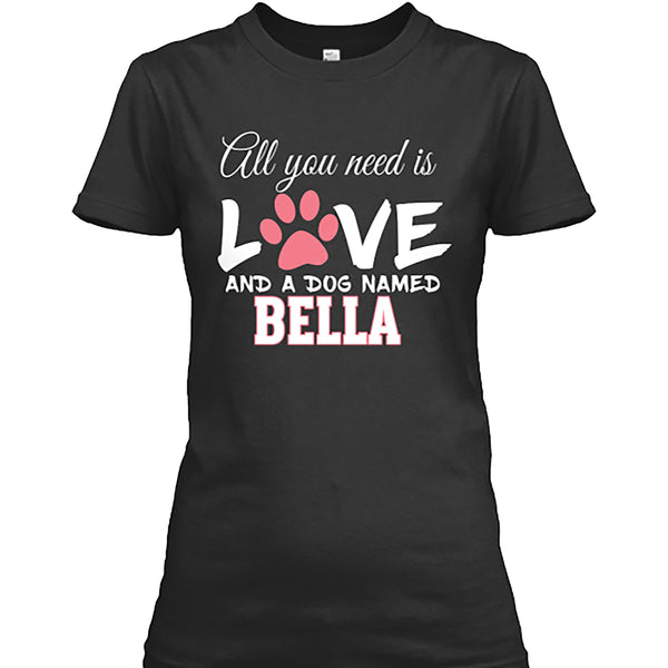 All You Need Is Love Custom Shirt with Dog Name on Shirt (70% OFF Today Only).