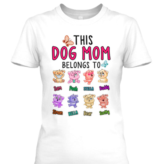 "This Dog Mom Belongs To..." New
