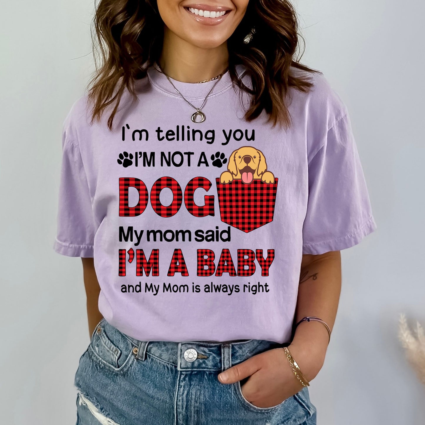I'm Telling You I'm Not A Dog - Bella Canvas
