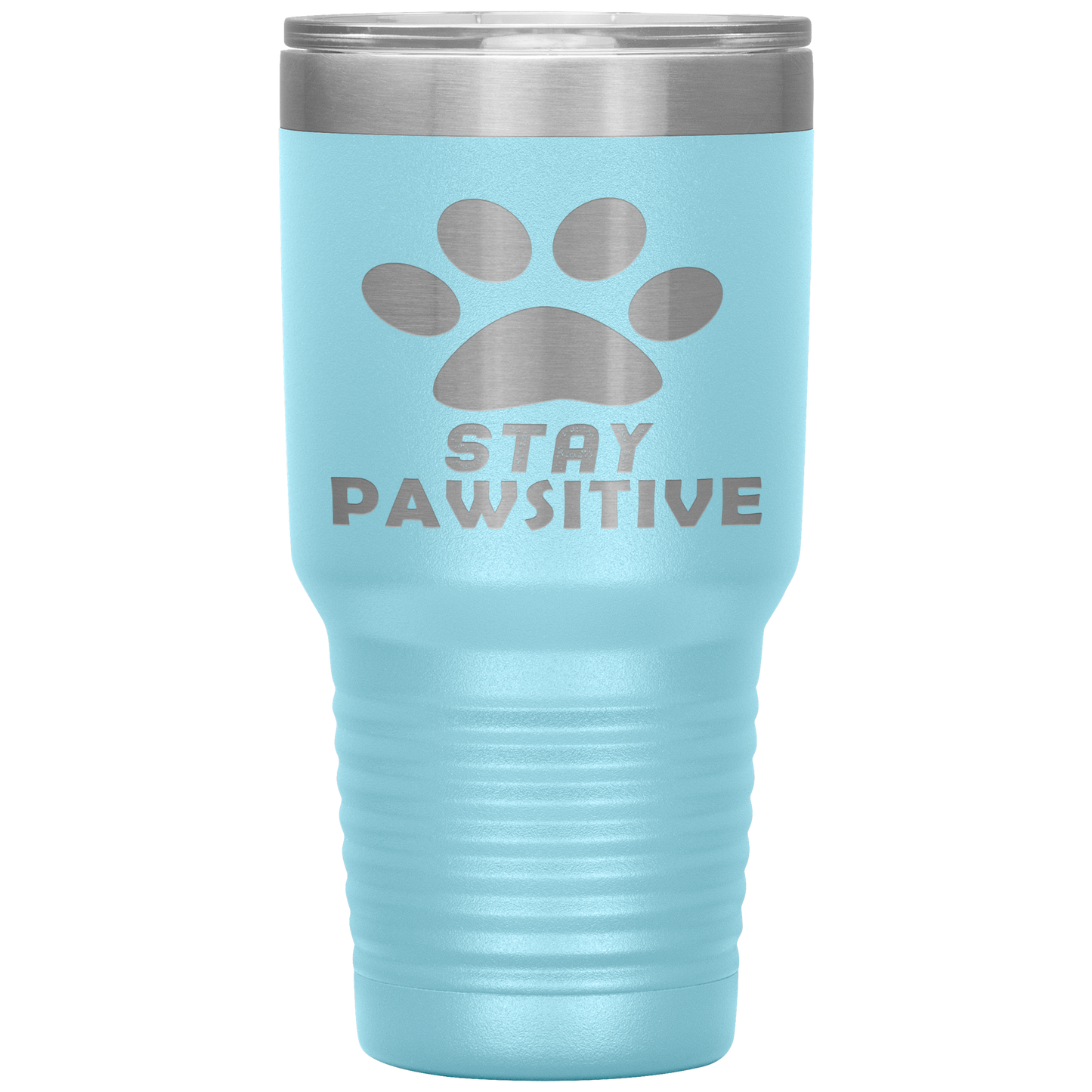 "Stay Pawsitive" Tumbler. Buy For Family & Friends. Save Shipping.