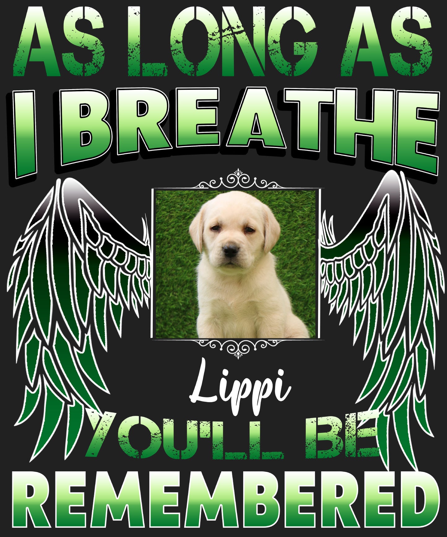 "AS LONG AS I BREATHE"