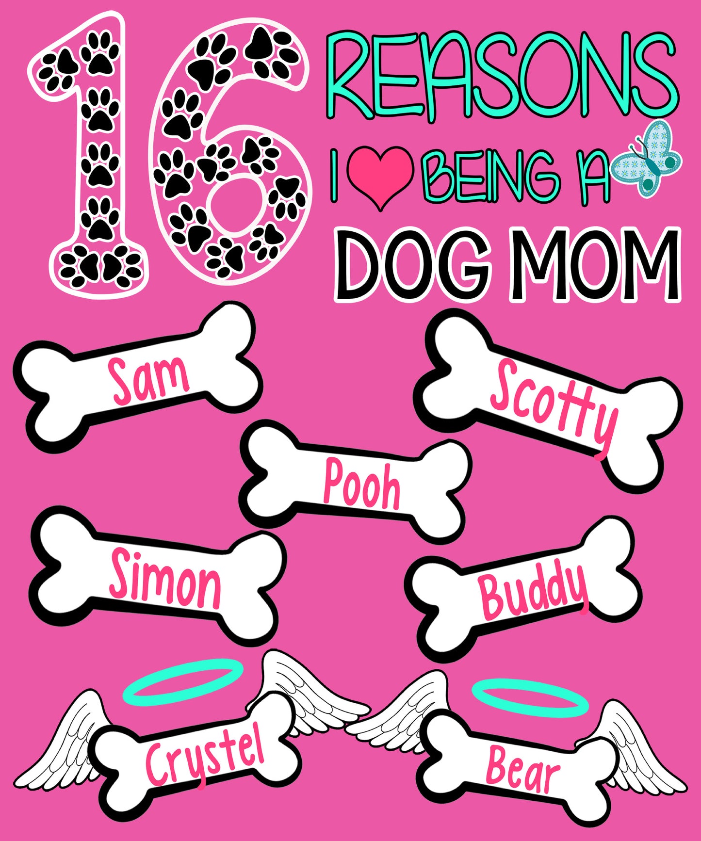 I Love Being a Dog Mom. Custom Shirt with Dog Names on Shirt (70% OFF Today) Most Moms Buy 2-4 Shirts