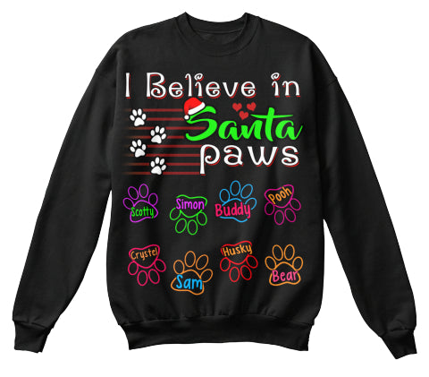 I Believe In Santa Paws Custom T-Shirt (70% OFF Today) Christmas Special