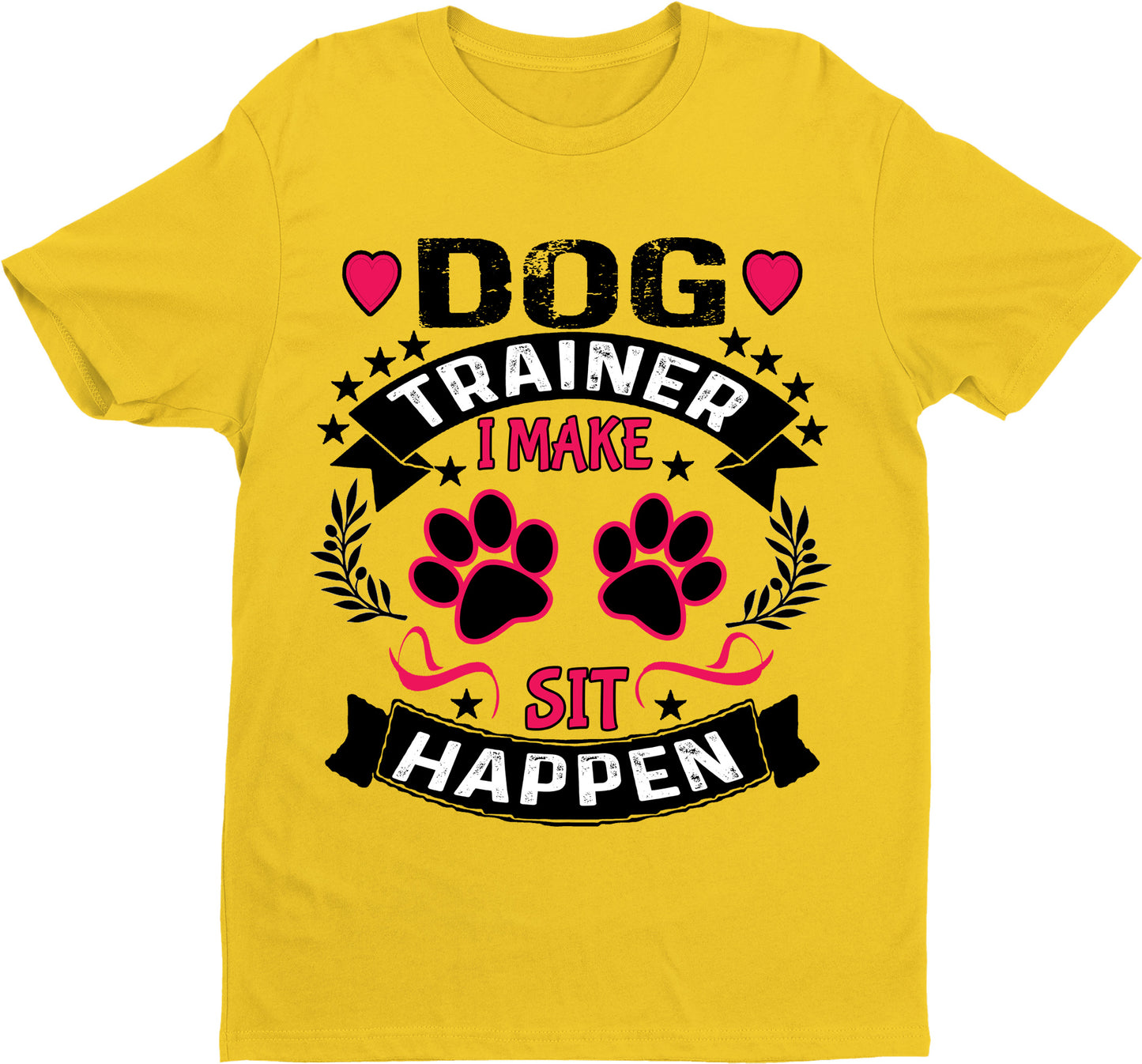 "Dog Trainer I Make Sit Happen",T-Shirt.