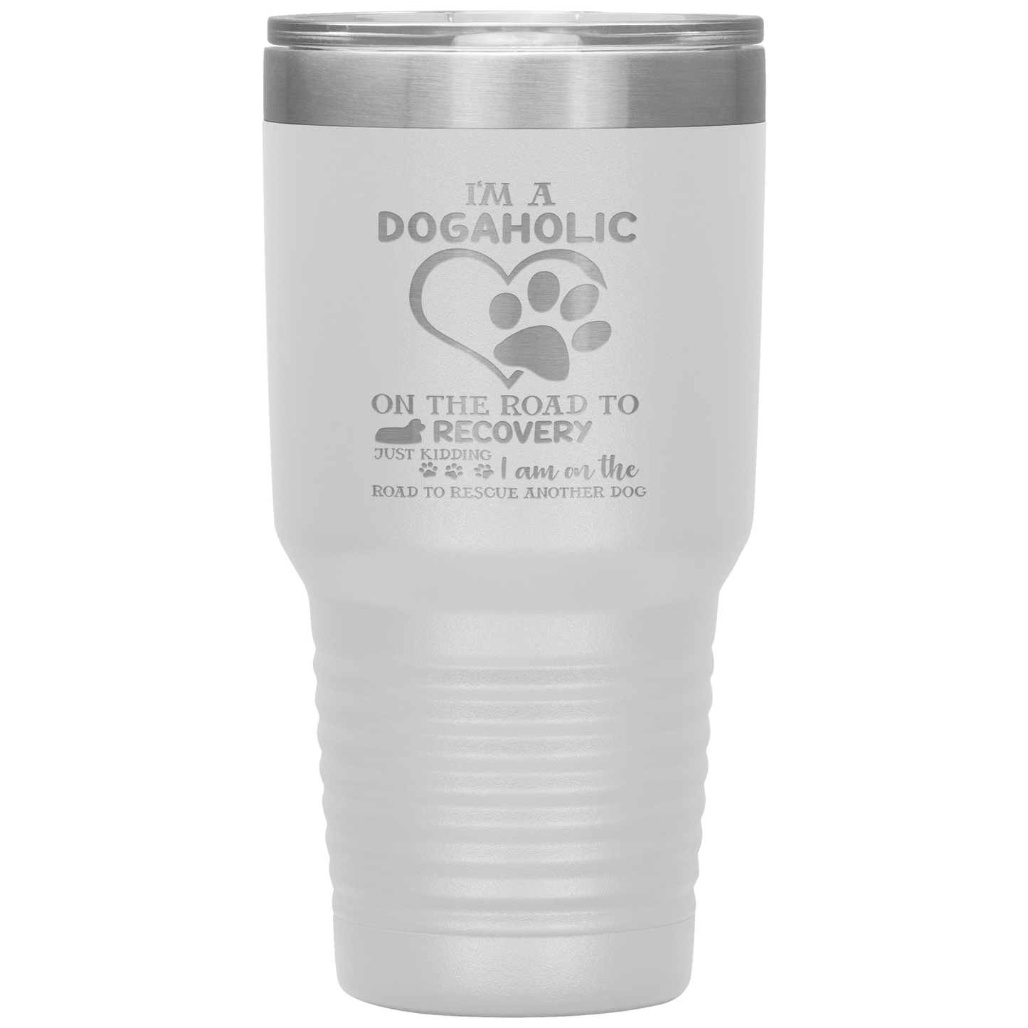 "I Am A Dogaholic" Tumbler. Buy For Family & Friends. Save Shipping.