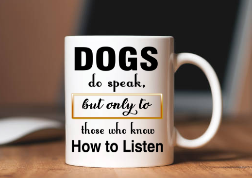 Dogs Do Speak (Special Mug 50% off today) Flash sale for Dogs Lovers.