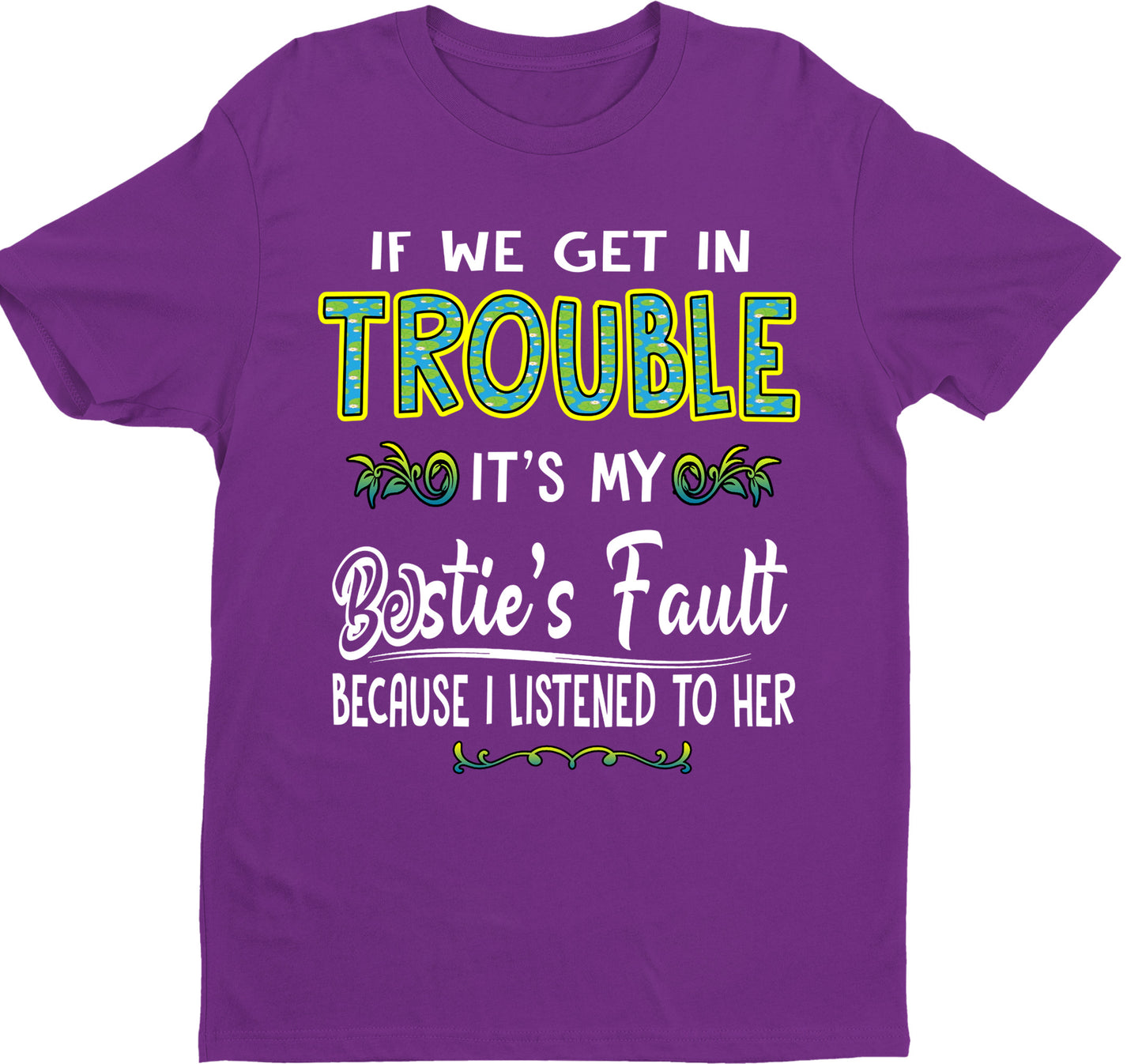 "BESTIE FAULT"