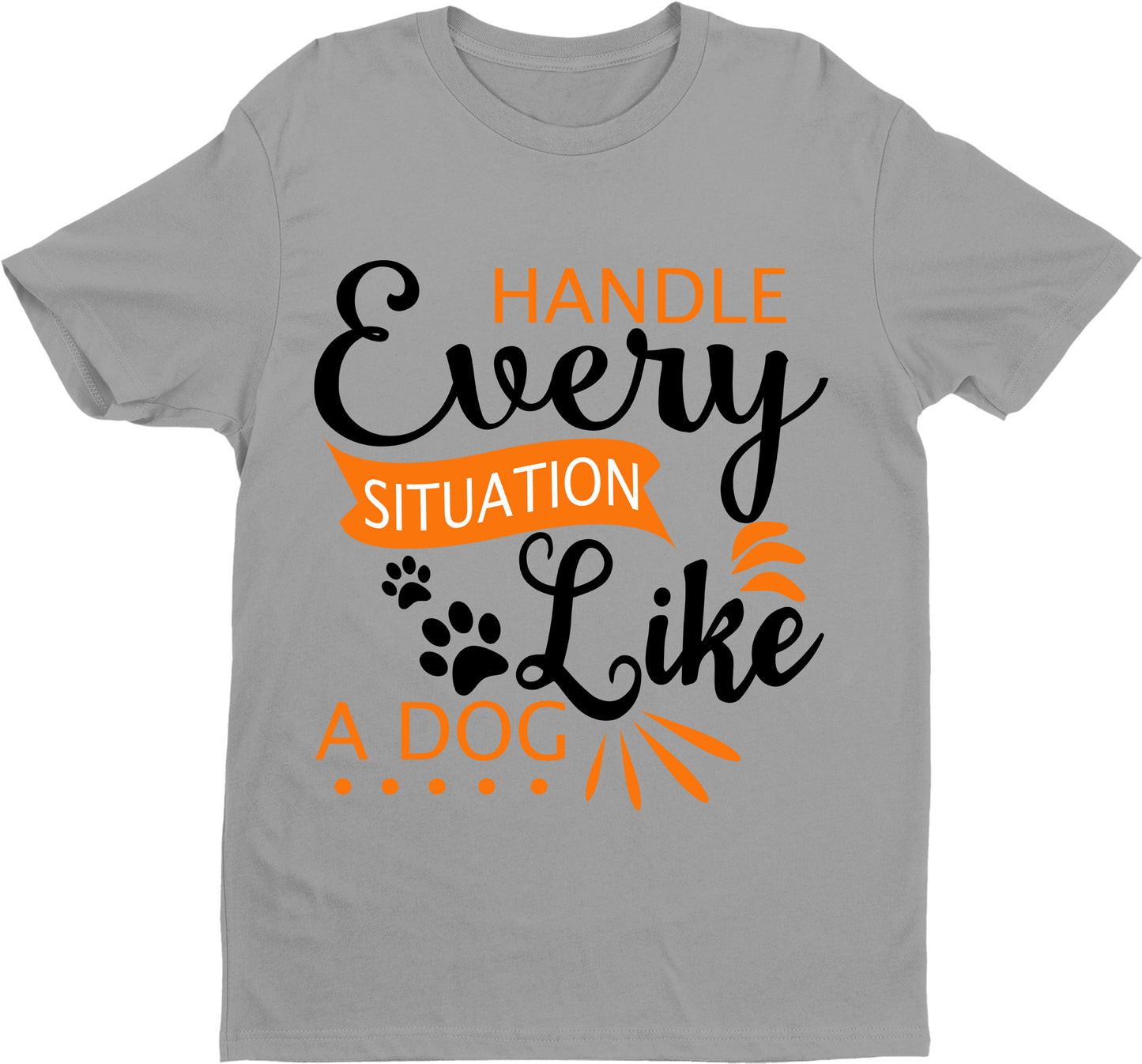 "HANDLE EVERY SITUATION"