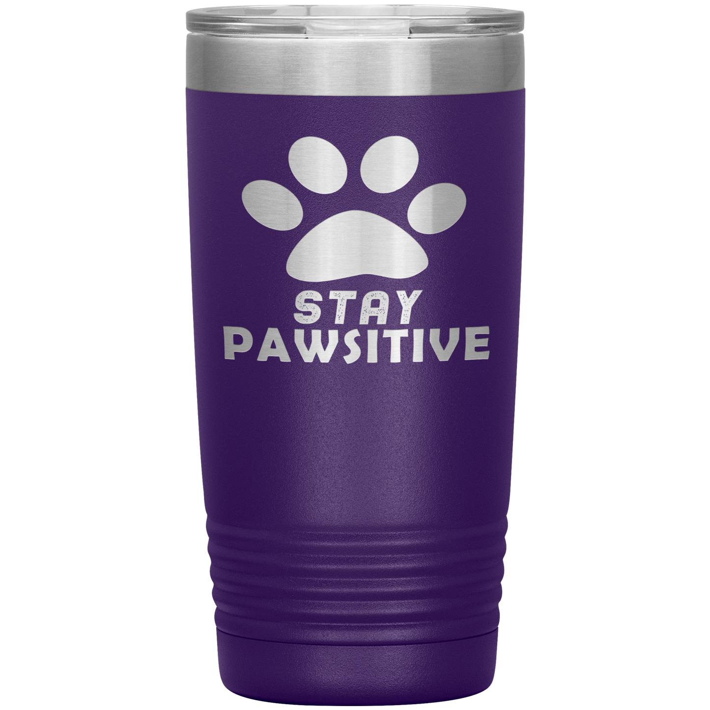 "Stay Pawsitive" Tumbler. Buy For Family & Friends. Save Shipping.