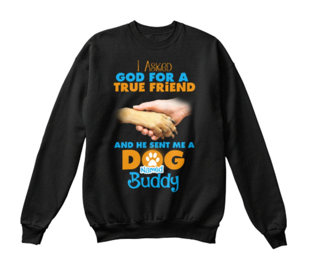 Dog - "God Gave Me A Dog Named (Your Dog's Name)" Shirt