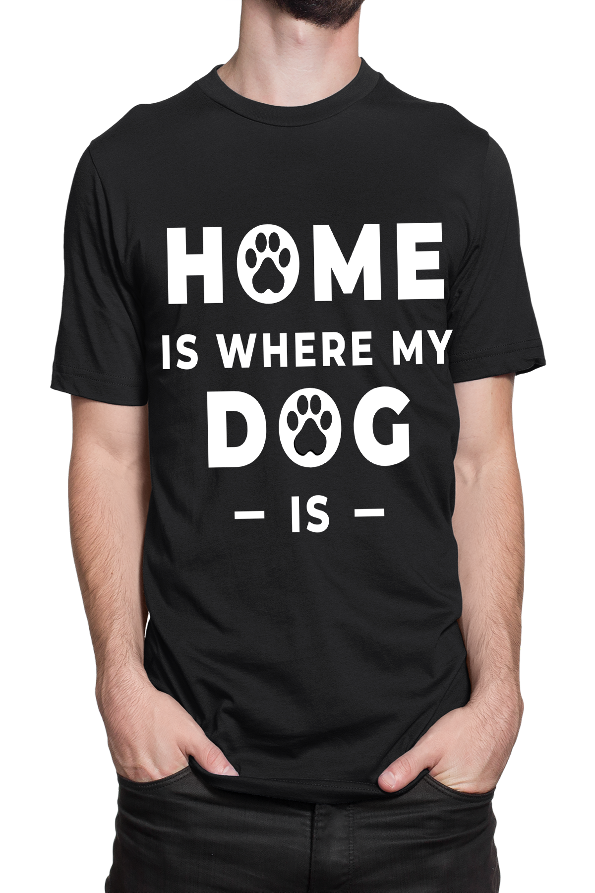 "HOME IS WHERE MY DOG IS "