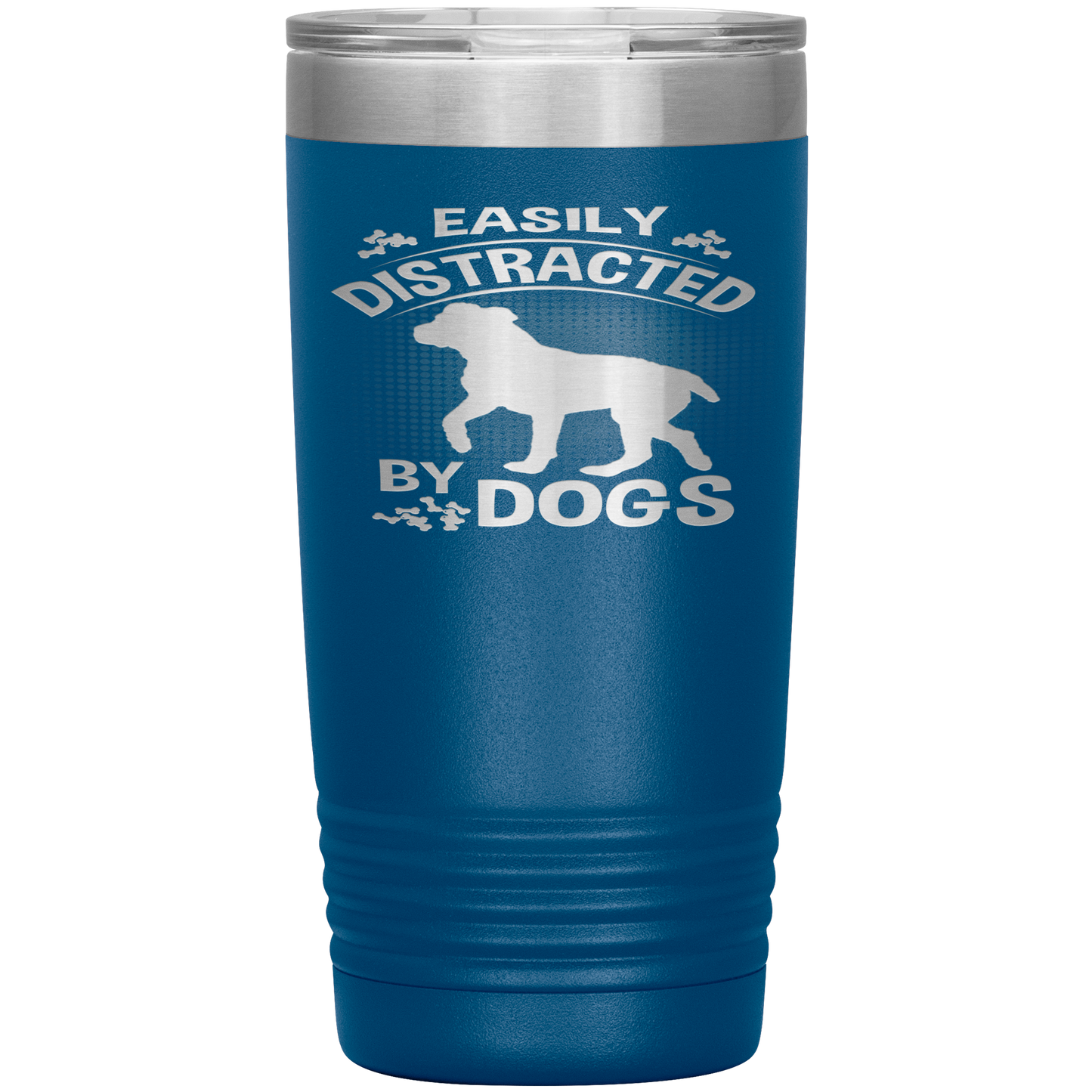 "Distracted by Dogs " Tumbler. Buy For Family & Friends. Save Shipping.