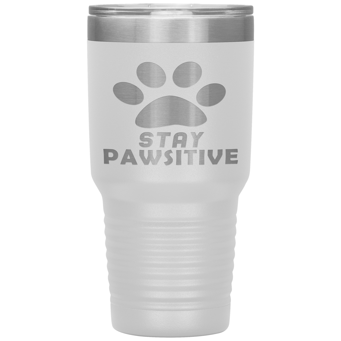 "Stay Pawsitive" Tumbler. Buy For Family & Friends. Save Shipping.