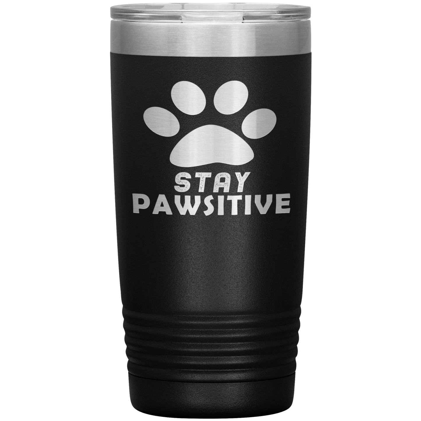 "Stay Pawsitive" Tumbler. Buy For Family & Friends. Save Shipping.