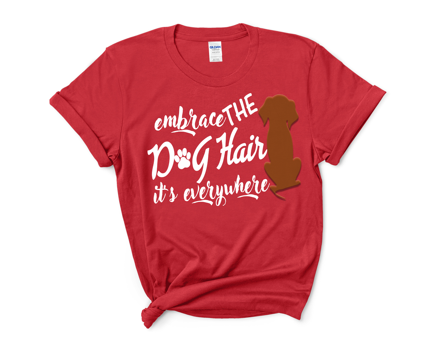 "EMBRACE THE DOG HAIR" T-SHIRT.