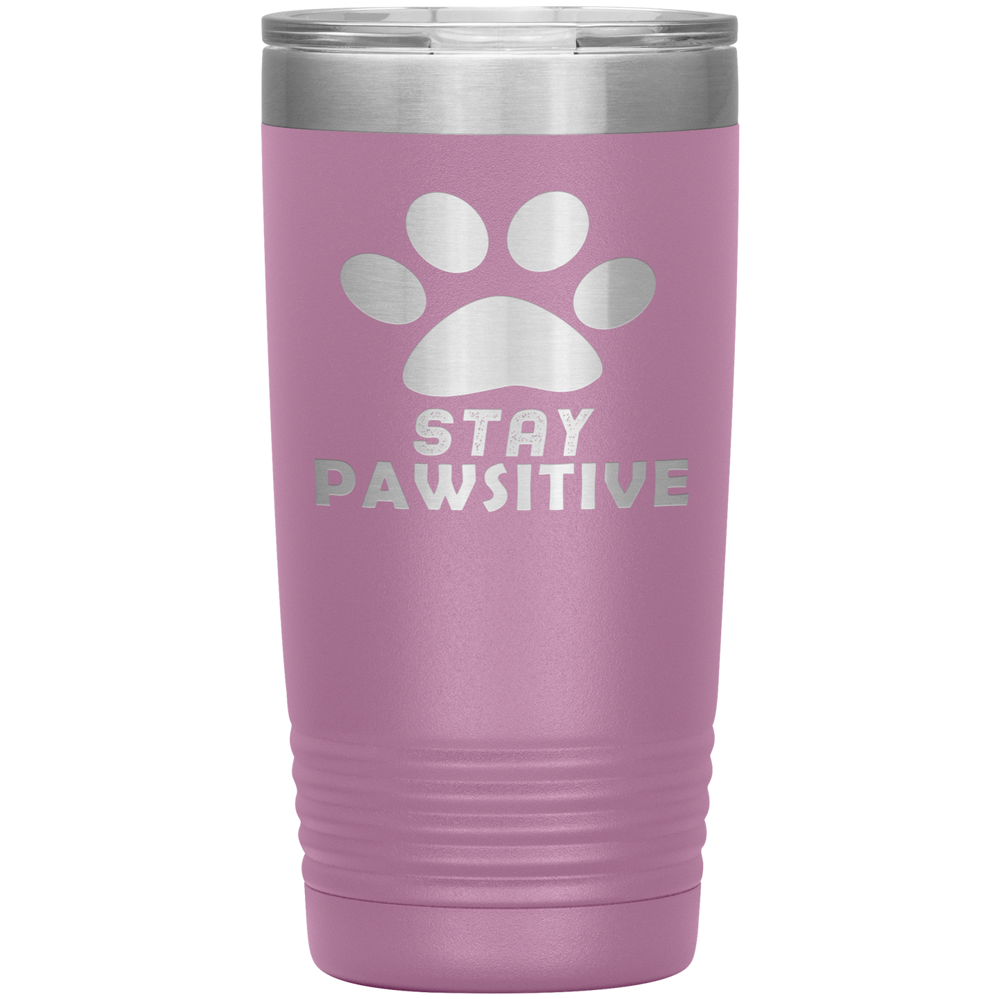 "Stay Pawsitive" Tumbler. Buy For Family & Friends. Save Shipping.