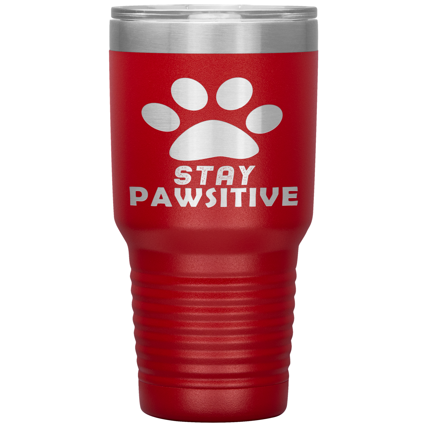"Stay Pawsitive" Tumbler. Buy For Family & Friends. Save Shipping.