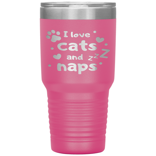 "I LOVE CATS AND NAPS'Tumbler
