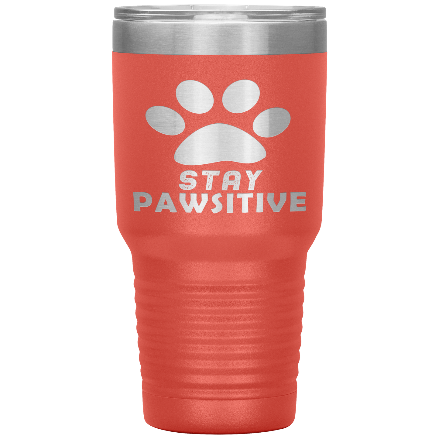 "Stay Pawsitive" Tumbler. Buy For Family & Friends. Save Shipping.
