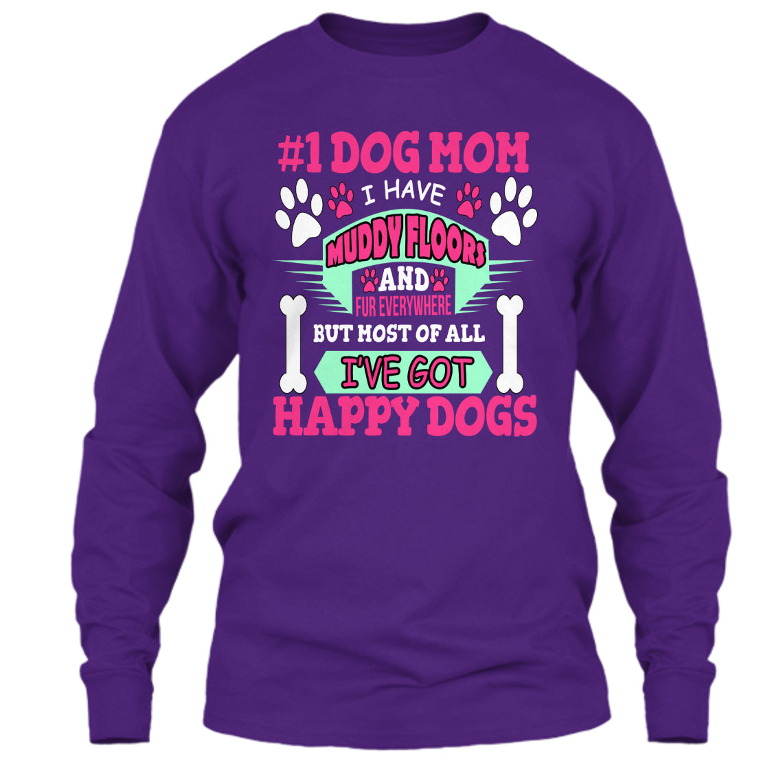 "Muddy Floors & Happy Dogs" In Colors