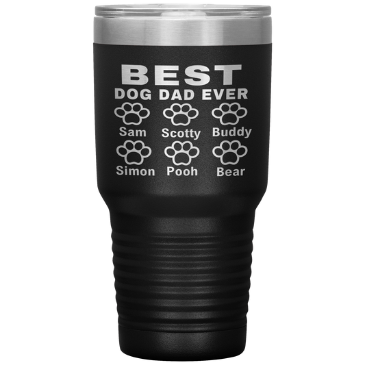 BEST DOG DAD EVER " Tumbler. Buy For Family & Friends