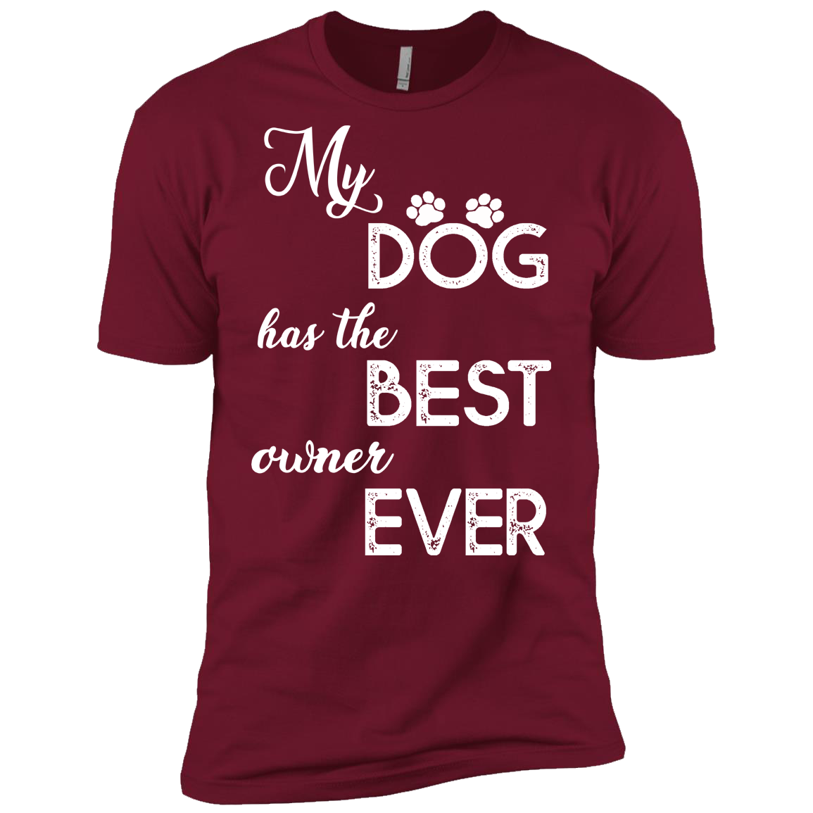 "My Dog Has The Best Owner Ever" Shirt. 50% Off Today Only. Flat Shipping.