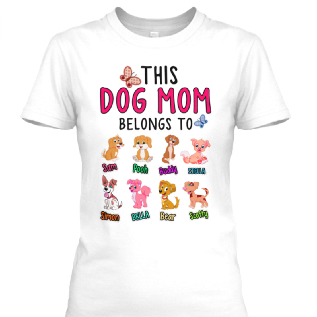 "This Dog Mom Belongs To..." Black Or White