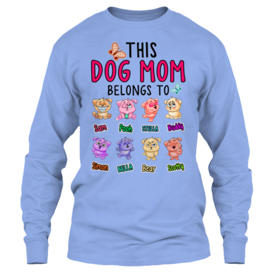 This Dog Mom Belongs To..." New Colors