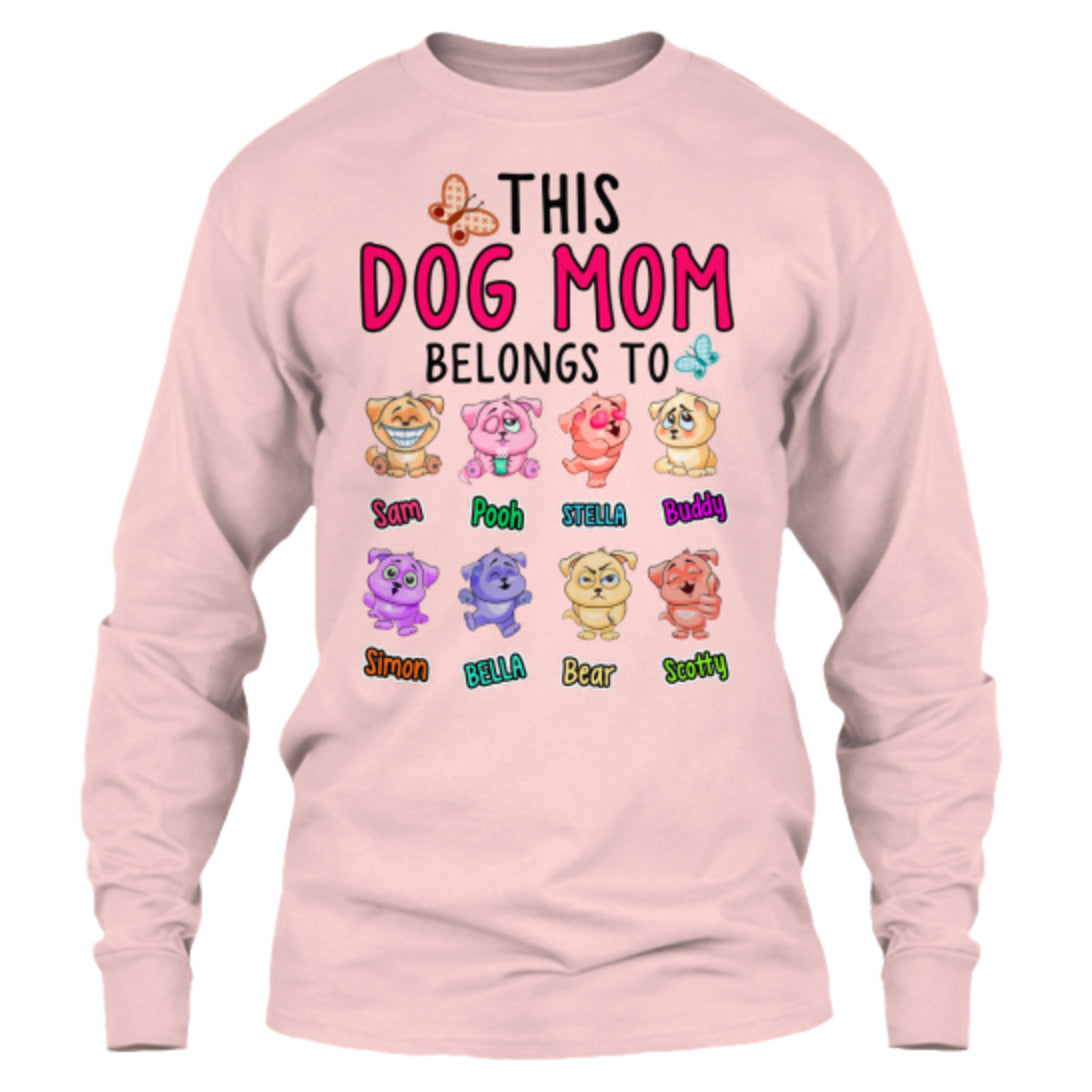 This Dog Mom Belongs To..." New Colors