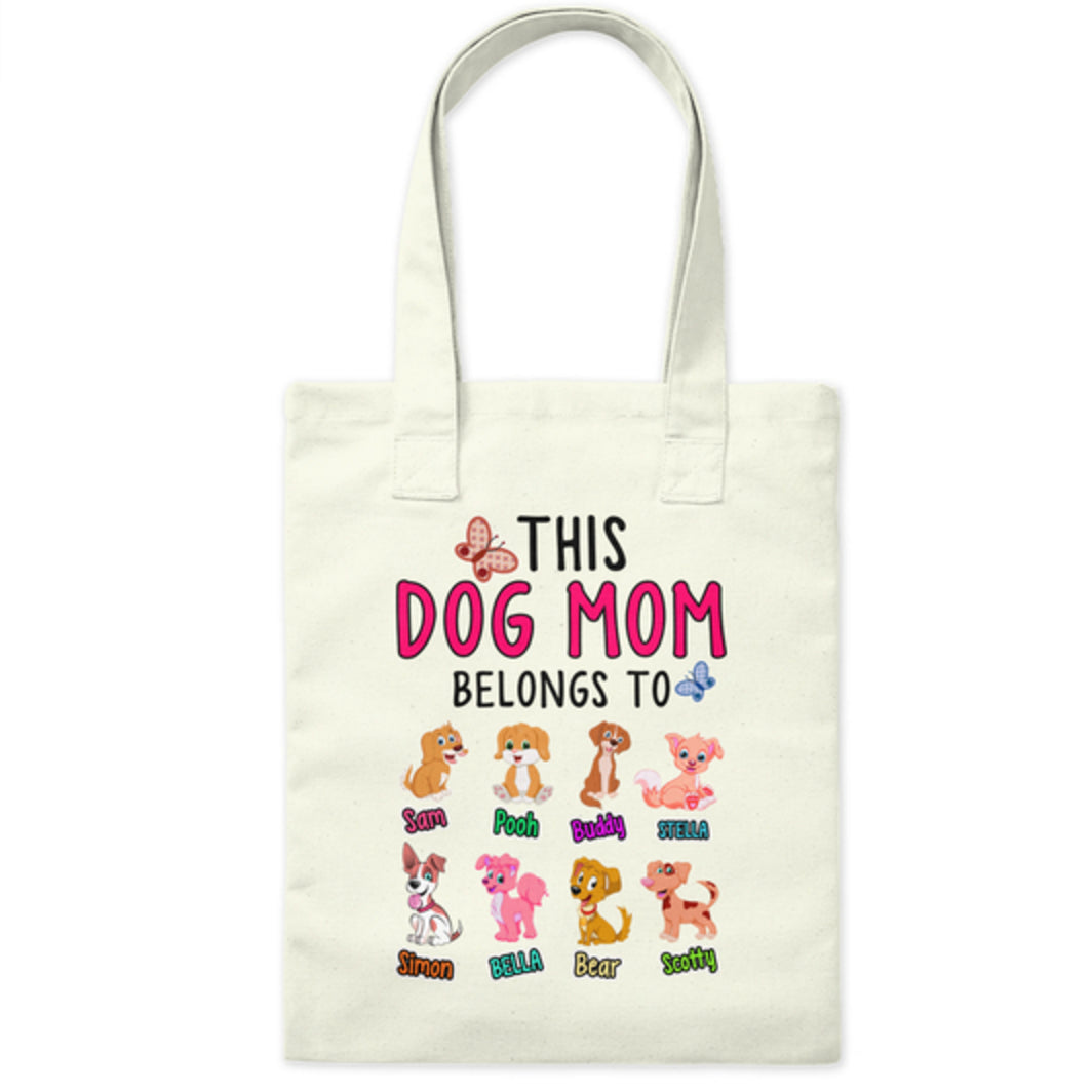 "This Dog Mom Belongs To...." Tote Bag