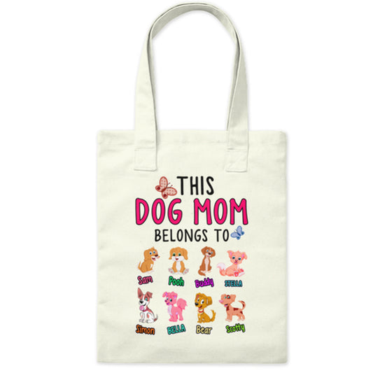 "This Dog Mom Belongs To...." Tote Bag