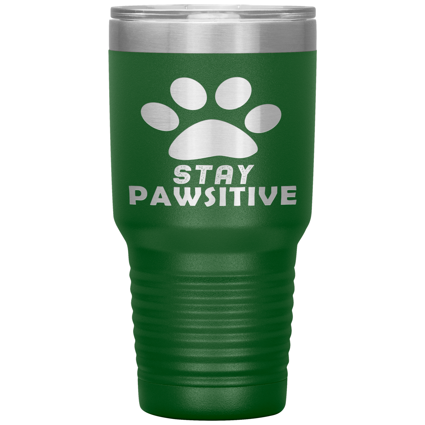 "Stay Pawsitive" Tumbler. Buy For Family & Friends. Save Shipping.