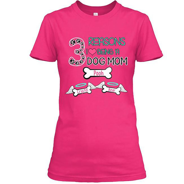 I Love Being a Dog Mom. Custom Shirt with Dog Names on Shirt (70% OFF Today) Most Moms Buy 3-5 Shirts