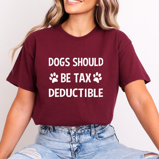 Dogs Should Be Tax Deductible - Bella Canvas