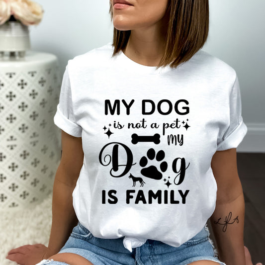 My Dog Is Family - Bella Canvas