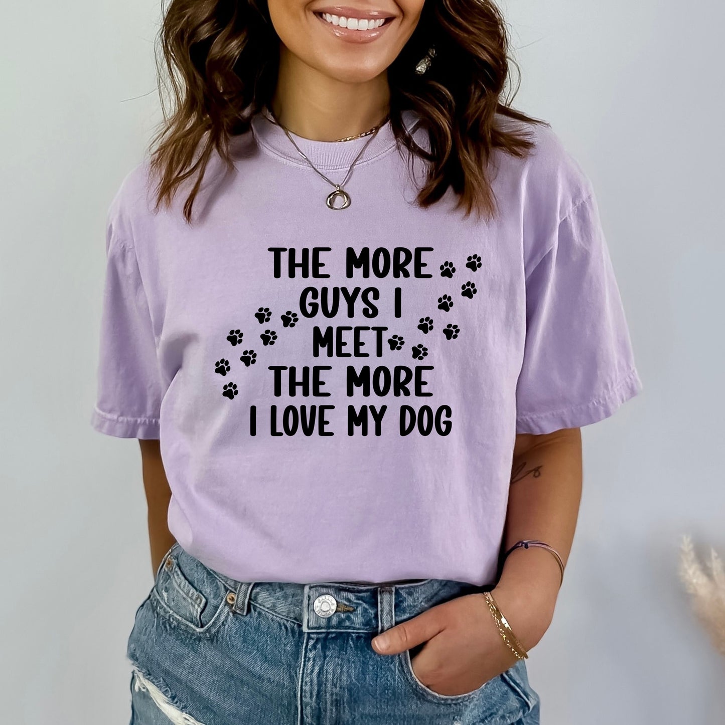 The More Guys I Meet - Bella canvas
