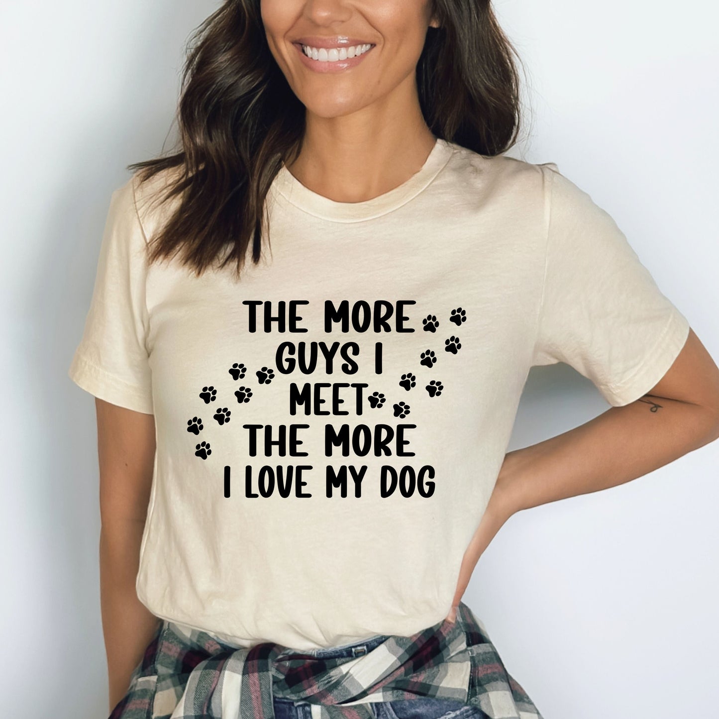 The More Guys I Meet - Bella canvas