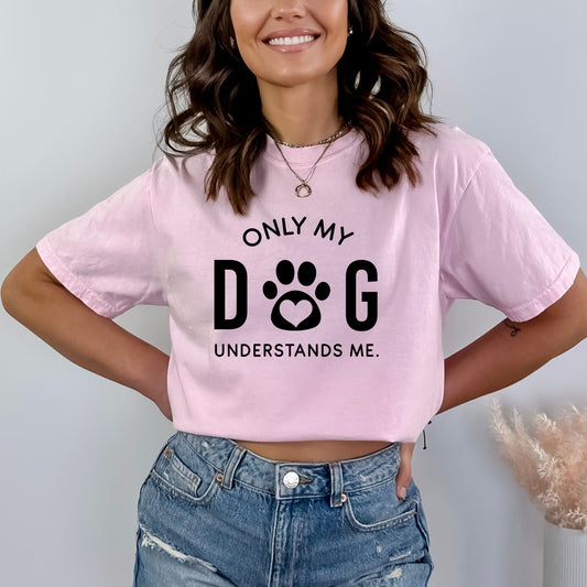 " Only My Dog Understands Me "
