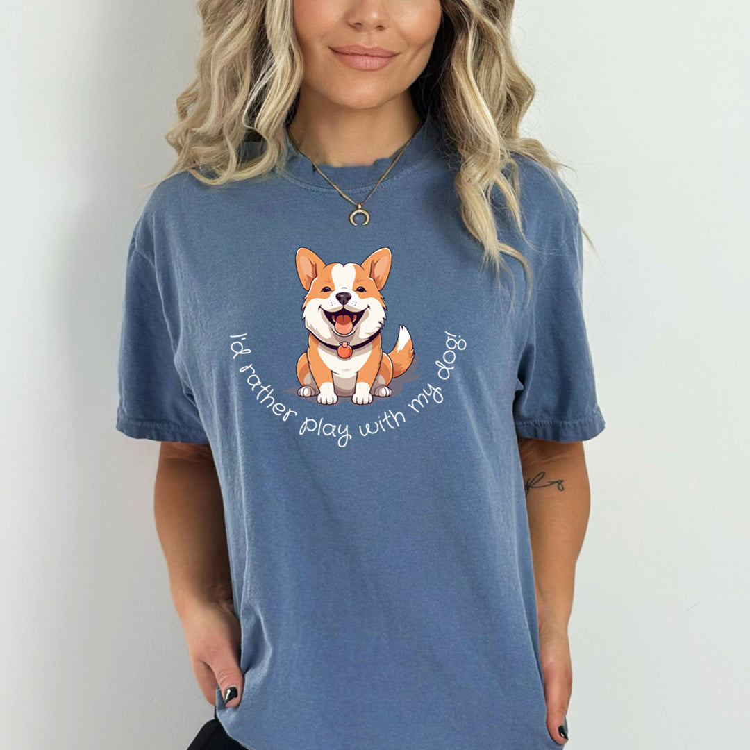 I'd Rather Play With My Dog - Bella Canvas