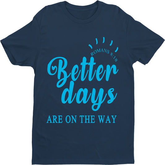 "BETTER DAYS"