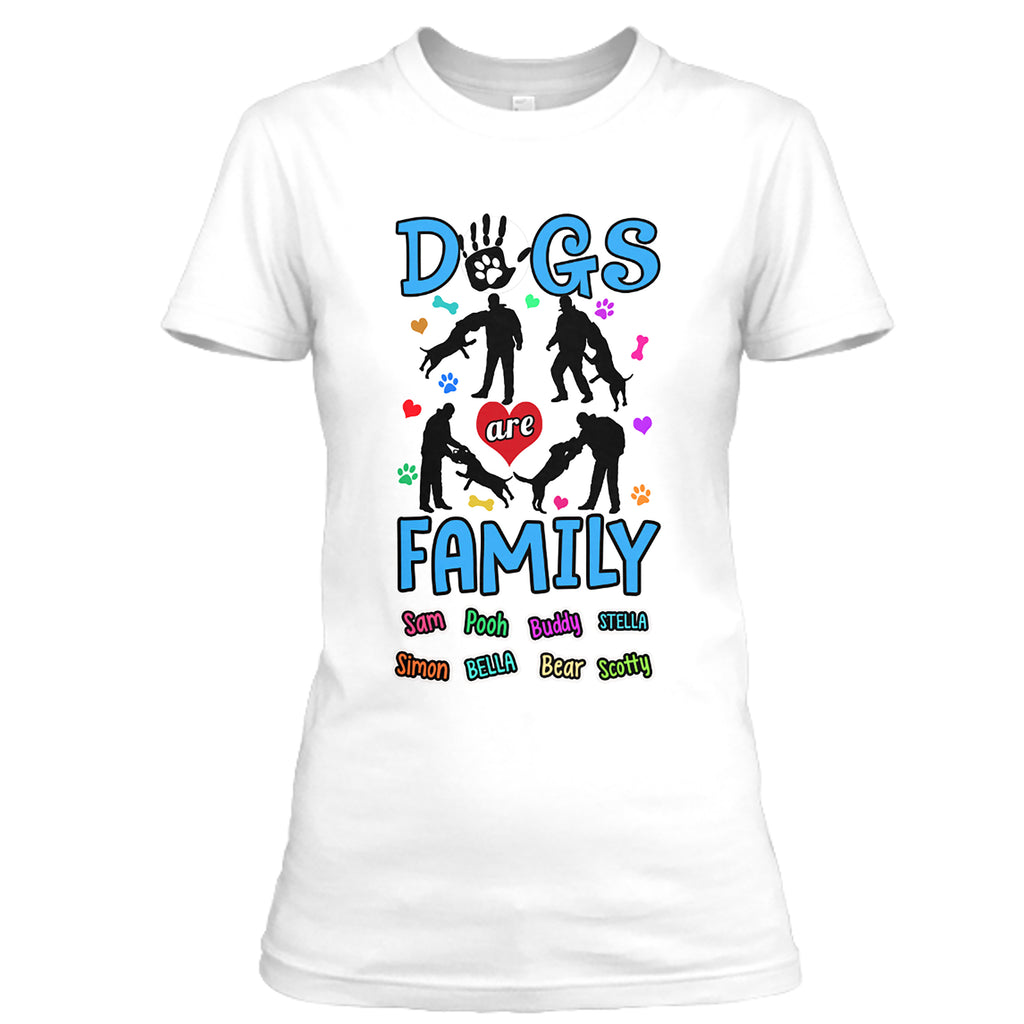Dogs Are Family - Custom Shirt