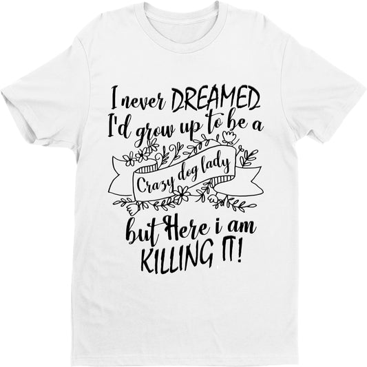 "I NEVER DREAMED".