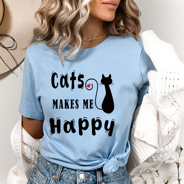 Cats Makes Me Happy  - Bella Canvas