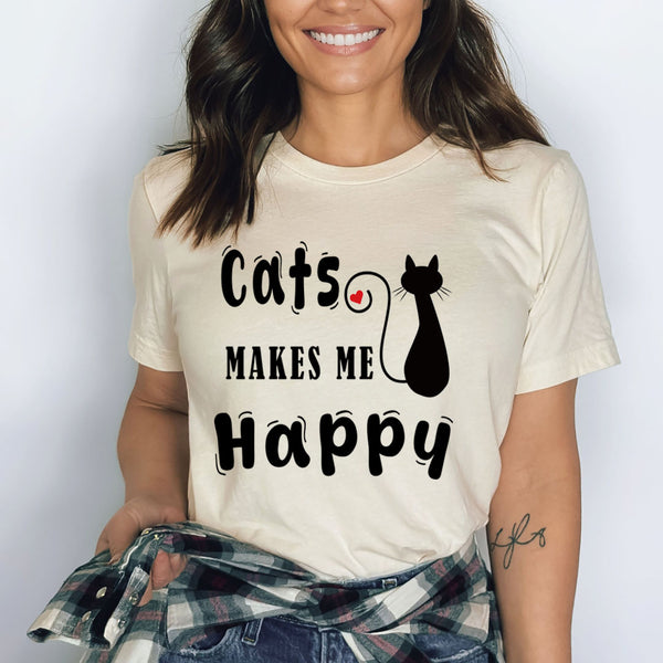 Cats Makes Me Happy  - Bella Canvas