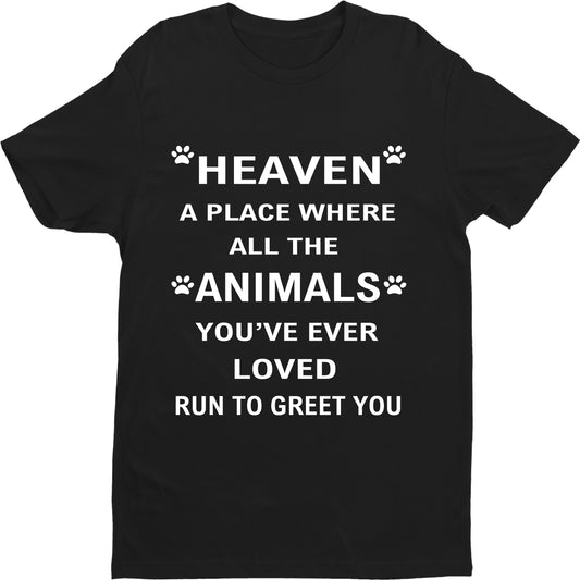 Heaven A Place Where All The Animals.. For Animal Lovers. 70% OFF Today only.(Black Tshirt)
